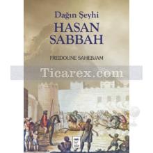 Dağın Şeyhi Hasan Sabbah | Freidoune Sahebjam