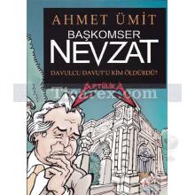 Başkomser Nevzat: Davulcu Davut'u Kim Öldürdü? - Aptülika | Ahmet Ümit