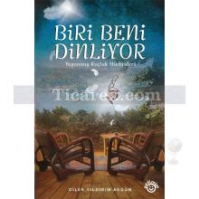 Biri Beni Dinliyor | Dilek Yıldırım Akgün