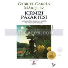 Kırmızı Pazartesi | Gabriel Garcia Marquez