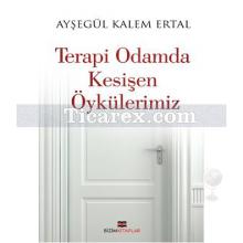 terapi_odamda_kesisen_oykulerimiz
