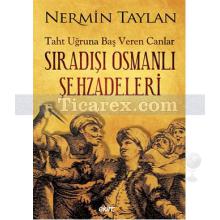 Sıradışı Osmanlı Şehzadeleri | Nermin Taylan