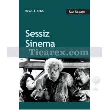 Sessiz Sinema | Brian J. Robb