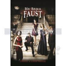 Bir Başka Faust | Daniel Nayeri, Dina Nayeri