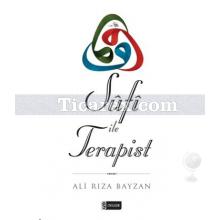 Sufi ile Terapist | Ali Rıza Bayzan