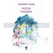 Seçme Masallar | Mehmet Seyda