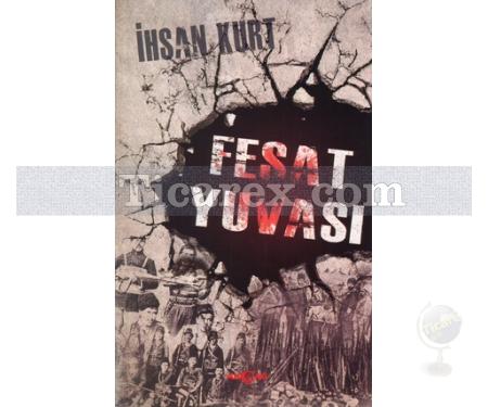 Fesat Yuvası | İhsan Kurt - Resim 1