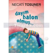 Dayım Balon Olmuş | Necati Tosuner