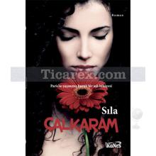 Çalkaram | Sıla