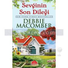 Sevginin Son Dileği | Debbie Macomber