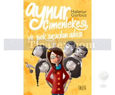 Aynur Çimenlekesi ve Pek Sıradan Ailesi | Halenur Gürbüz - Resim 1
