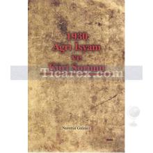 1930 Ağrı İsyanı ve Kürt Sorunu | Nurettin Gülmez