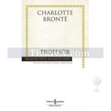 Profesör | (Ciltli) | Charlotte Bronte
