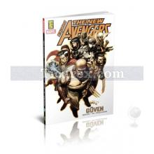 The New Avengers Cilt: 7 - Güven | Brian Michael Bendis