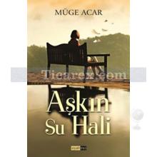 Aşkın Su Hali | Müge Acar