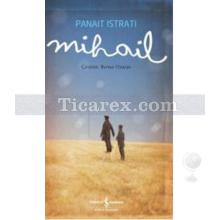 Mihail | Panait Istrati