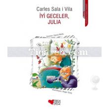 İyi Geceler, Julia | Carles Sala İ Vila