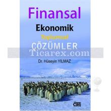 Finansal Ekonomik Toplumsal Çözümler | Hüseyin Yılmaz