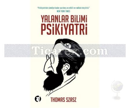 Yalanlar Bilimi Psikiyatri | Thomas Szasz - Resim 1