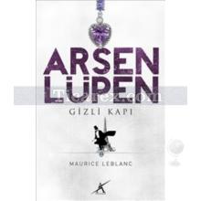 Arsen Lüpen - Gizli Kapı | Maurice Leblanc