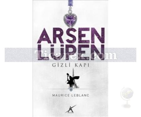 Arsen Lüpen - Gizli Kapı | Maurice Leblanc - Resim 1