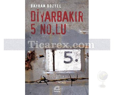 Diyarbakır 5 No.Lu | Bayram Bozyel - Resim 1