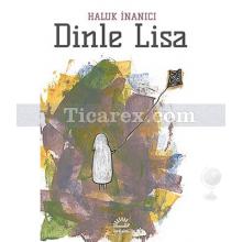 Dinle Lisa | Haluk İnanıcı