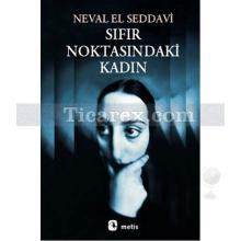 Sıfır Noktasındaki Kadın | Neval El Saddavi