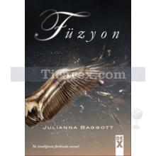 Füzyon | Julianna Baggott