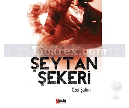 Şeytan Şekeri | Özer Şahin - Resim 1