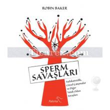 Sperm Savaşları | Robin Baker