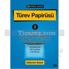 Türev Papirüsü - 2 | Gökmen Sezer