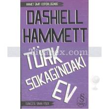 Türk Sokağı'ndaki Ev | Dashiell Hammett