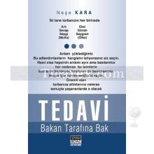 Tedavi | Bakan Tarafına Bak | Neşe Kara
