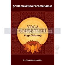 Yoga Sohbetleri | Yoga Satsang | Şri Ramakrişna Paramahamsa