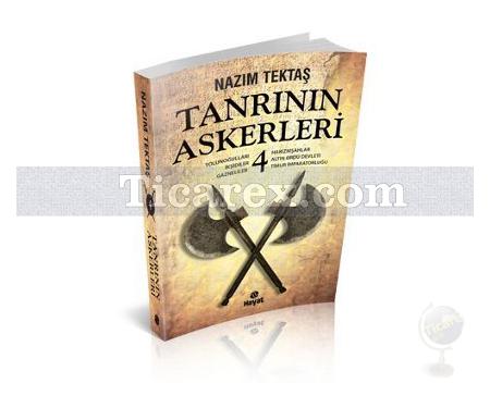 Tanrının Askerleri - 4 | Nazım Tektaş - Resim 1