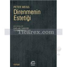 Direnmenin Estetiği | Peter Weiss