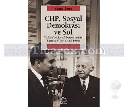 CHP, Sosyal Demokrasi ve Sol | Yunus Emre - Resim 1