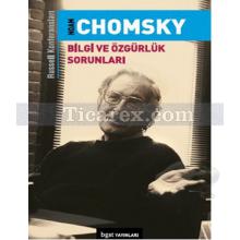 Bilgi ve Özgürlük Sorunları: Russell Konferansları | Noam Chomsky