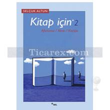 Kitap İçin 2 | Aforizma - Alıntı - Kıs(s)a | Selçuk Altun