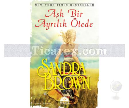 Aşk Bir Ayrılık Ötede | Sandra Brown - Resim 1