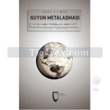 Suyun Metalaşması | Kıtlığın Nedeni Kıtlığa Çare Olabilir mi? | Gaye Yılmaz