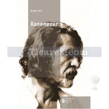 Xasenezer | Arjen Ari