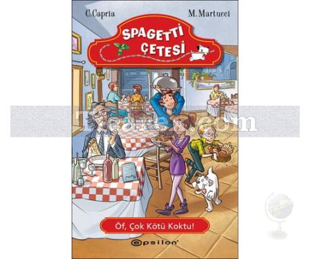 Spagetti Çetesi: Öf, Çok Kötü Koktu! | C. Capria, M. Martucci - Resim 1
