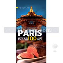 Paris | Keyifle Yemek Yiyeceğiniz 100 Lezzet Durağı | Mehmet Ömür
