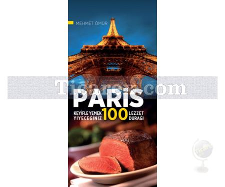 Paris | Keyifle Yemek Yiyeceğiniz 100 Lezzet Durağı | Mehmet Ömür - Resim 1
