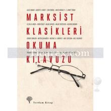 Marksist Klasikleri Okuma Kılavuzu | Kolektif