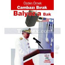 cambazi_birak_balyoz_a_bak