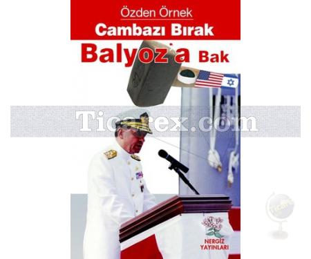 Cambazı Bırak Balyoz'a Bak | Özden Örnek - Resim 1