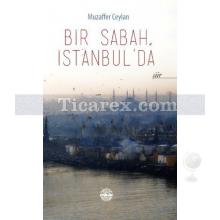 Bir Sabah İstanbul'da | Muzaffer Ceylan